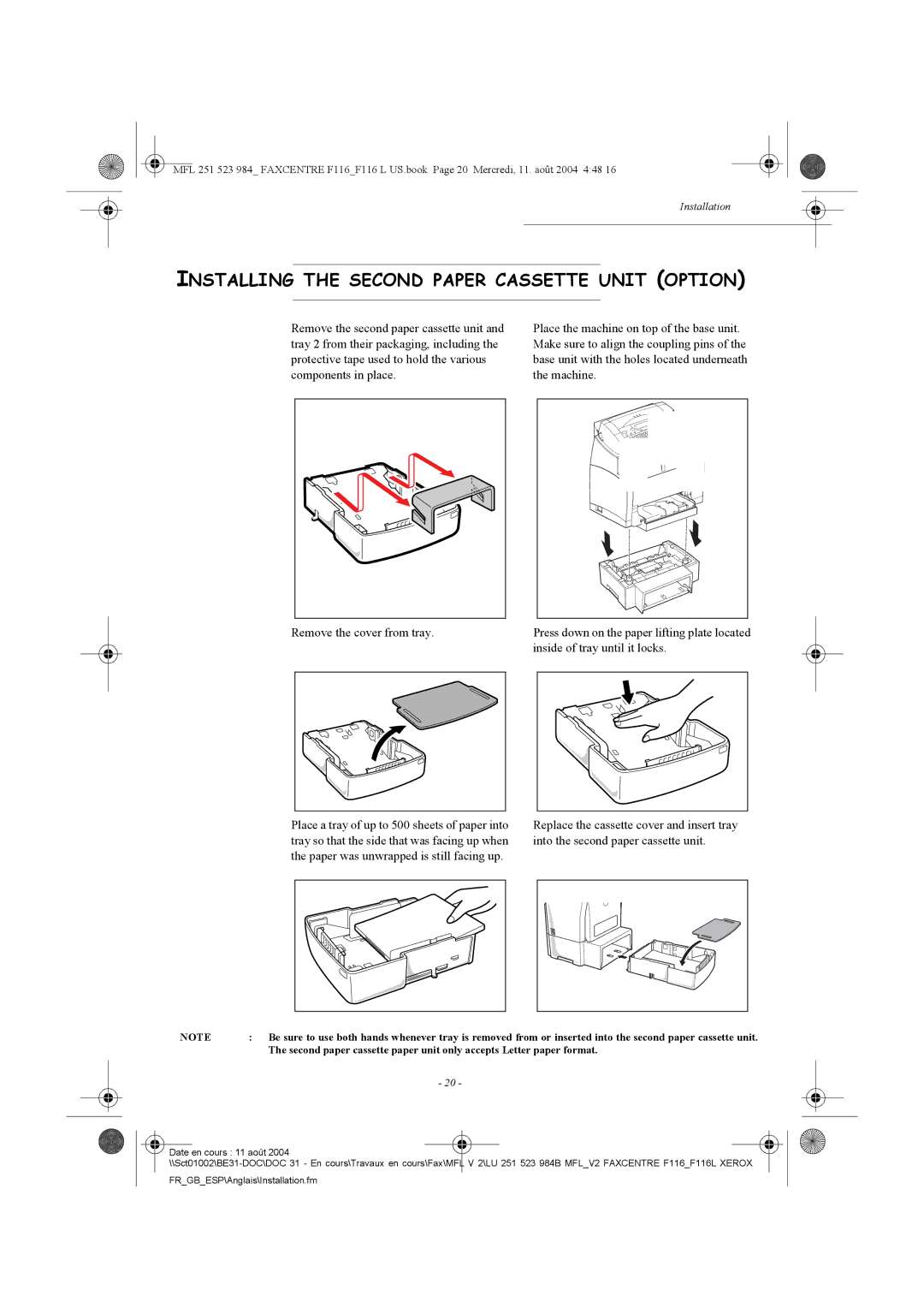 Xerox F116 user manual Installing the Second Paper Cassette Unit Option 