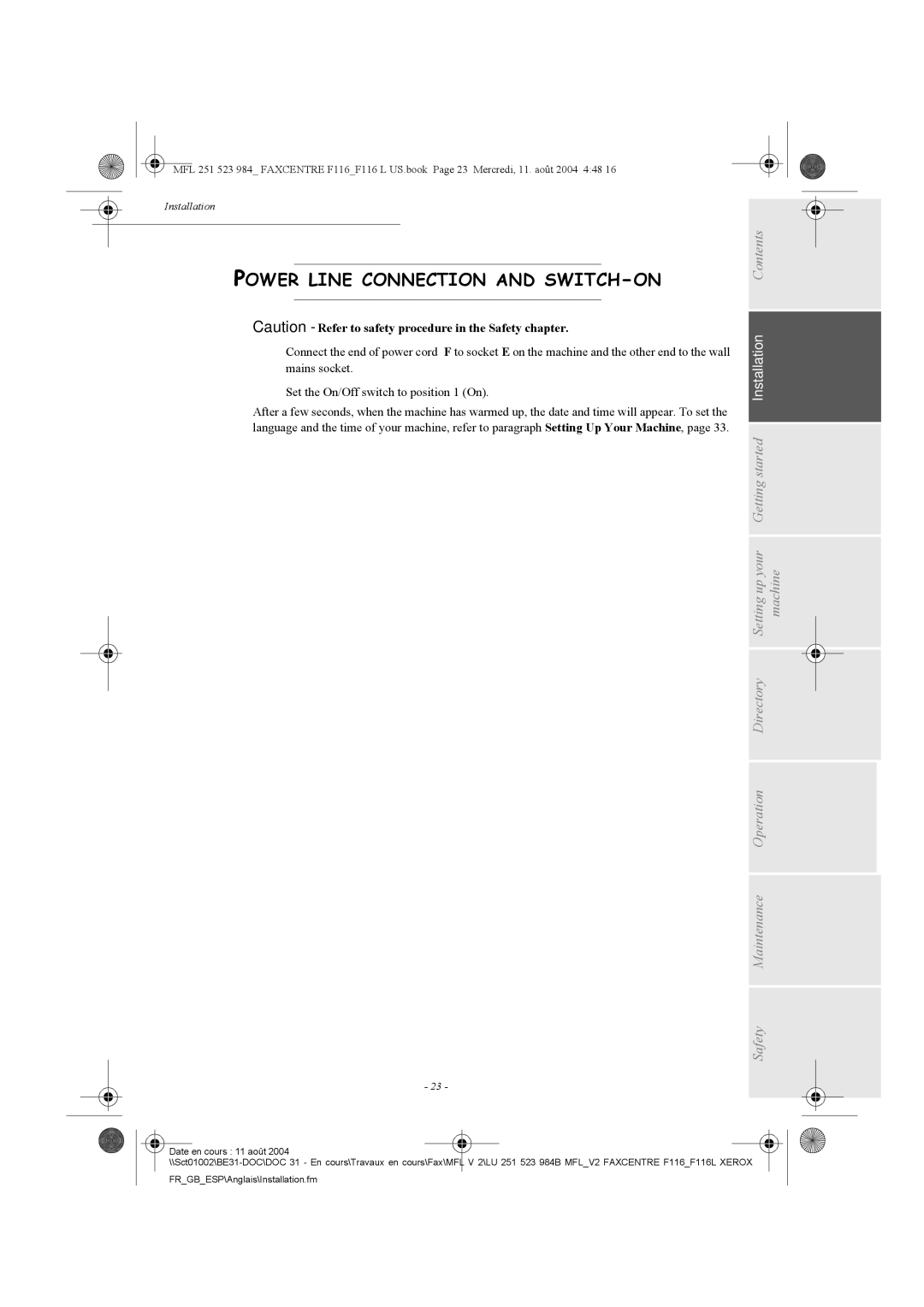 Xerox F116 user manual Power Line Connection and SWITCH-ON 