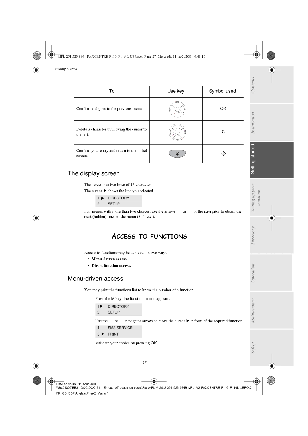 Xerox F116 user manual Display screen, Menu-driven access, Access to Functions 