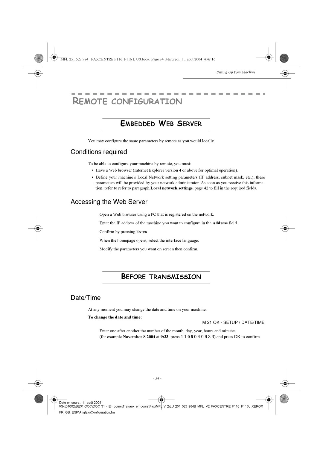 Xerox F116 user manual Remote Configuration, Conditions required, Accessing the Web Server, Date/Time 