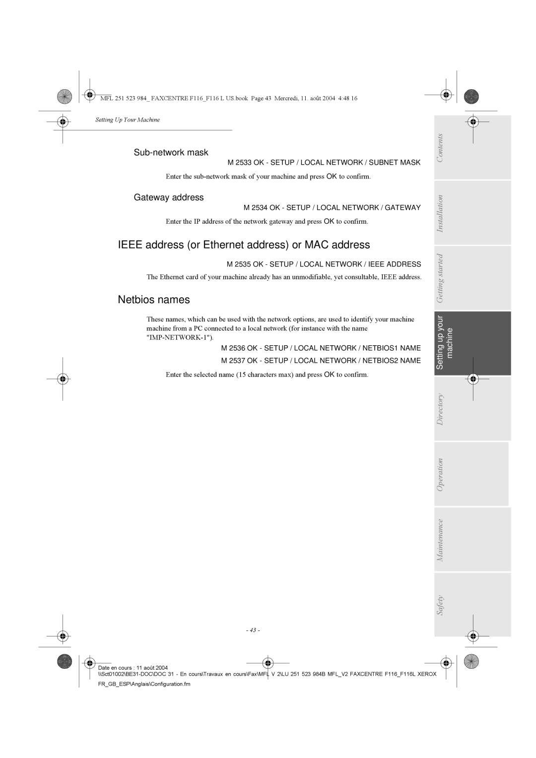 Xerox F116 user manual Ieee address or Ethernet address or MAC address, Netbios names, Sub-network mask, Gateway address 