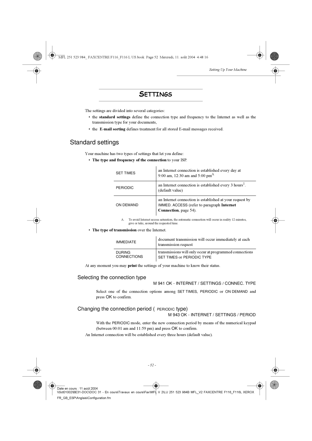 Xerox F116 Standard settings, Settings, Selecting the connection type, Changing the connection period Periodic type 