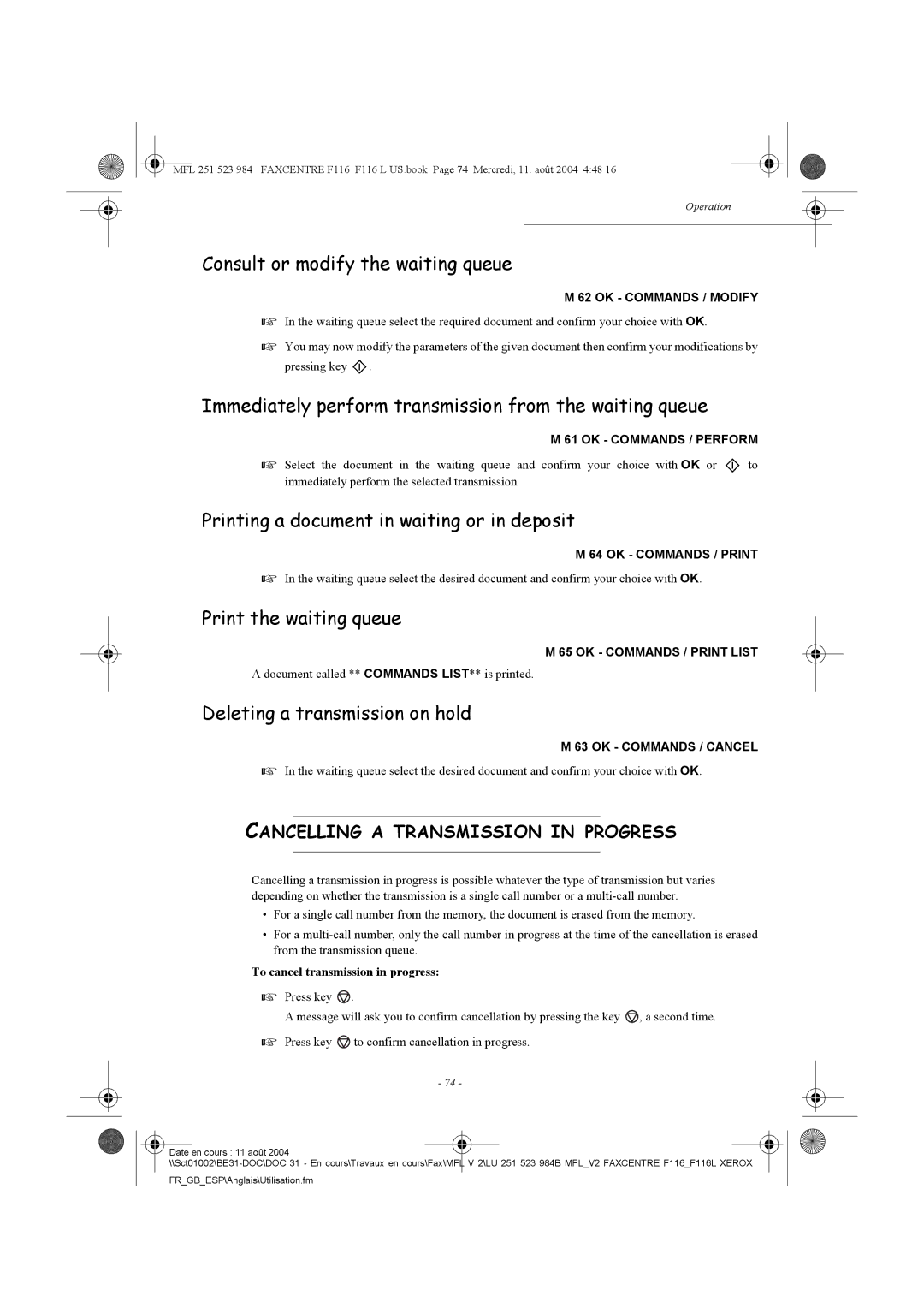 Xerox F116 user manual Consult or modify the waiting queue, Immediately perform transmission from the waiting queue 