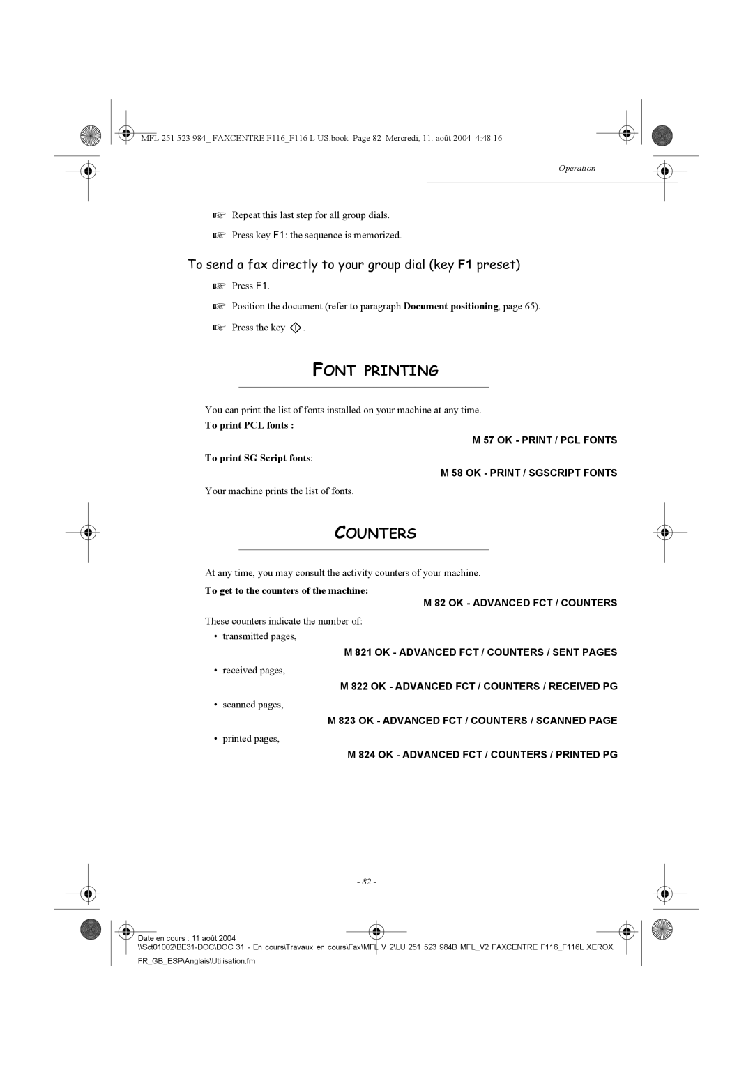 Xerox F116 user manual Font Printing, Counters, To send a fax directly to your group dial key F1 preset 