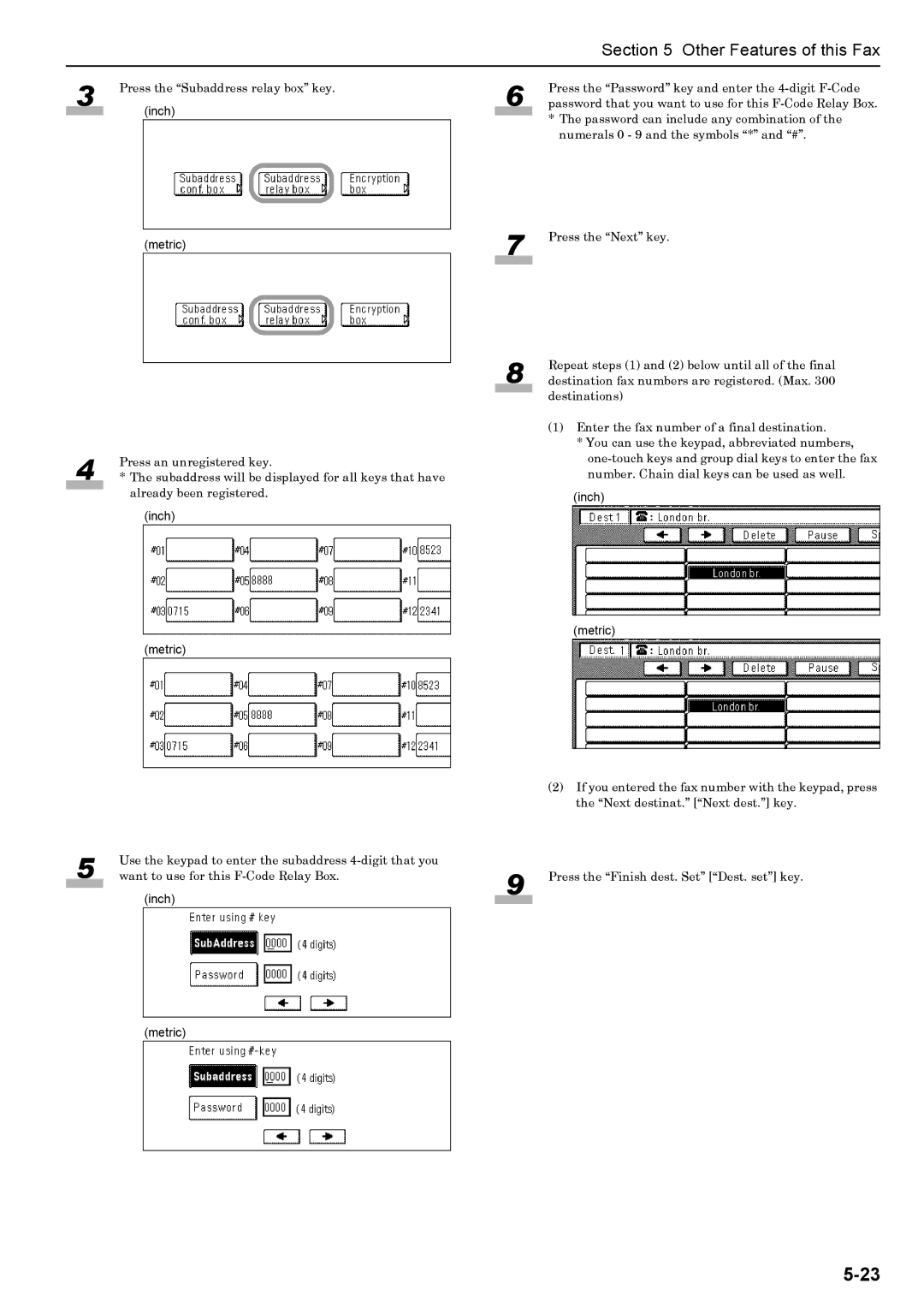 Xerox FAX System (J) manual Press the Subaddress relay box key 