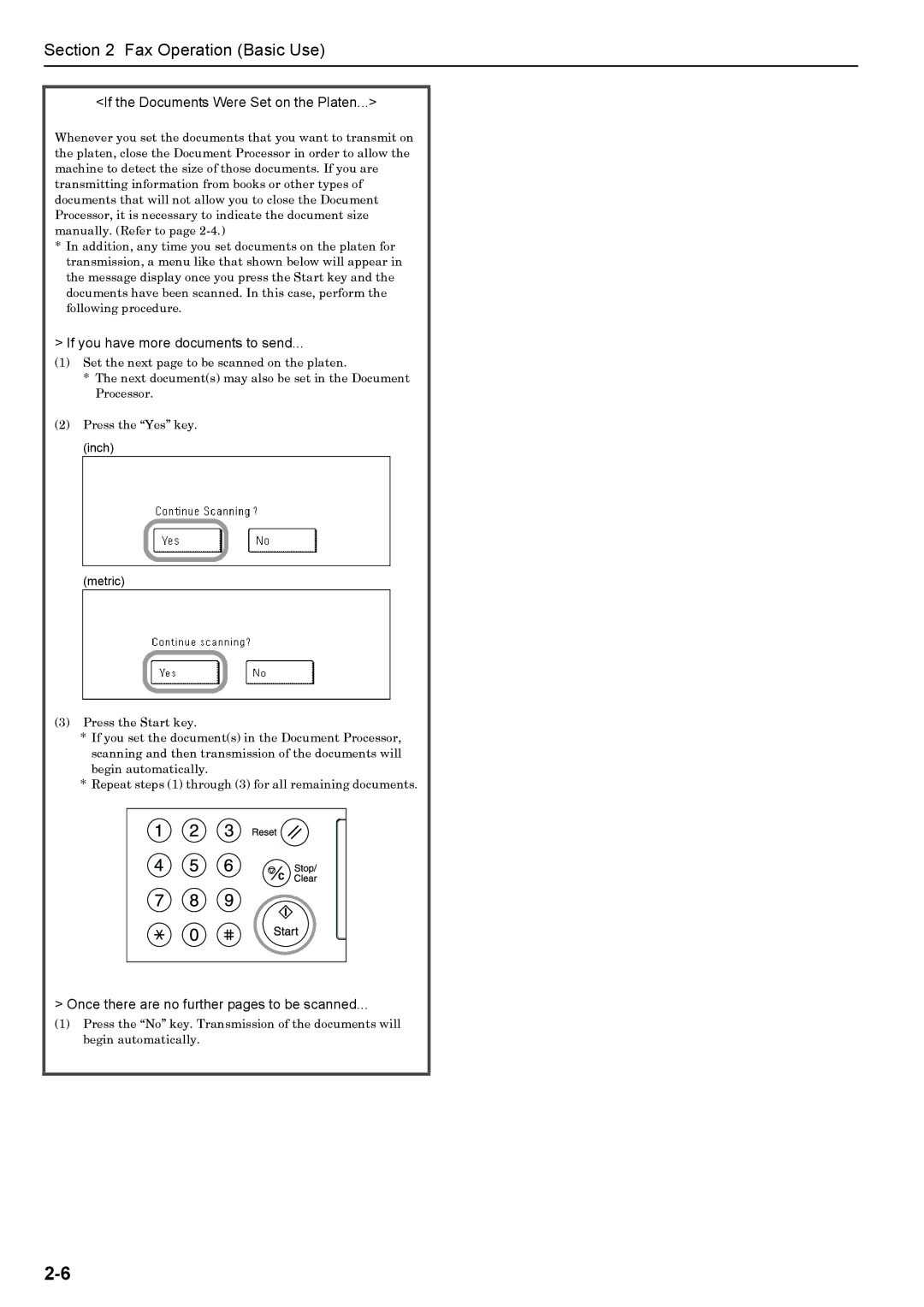 Xerox FAX System (J) manual If the Documents Were Set on the Platen, If you have more documents to send 