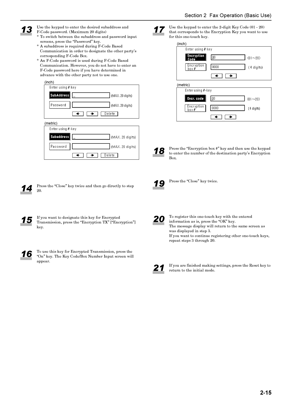 Xerox FAX System (J) manual Use the keypad to enter the desired subaddress 