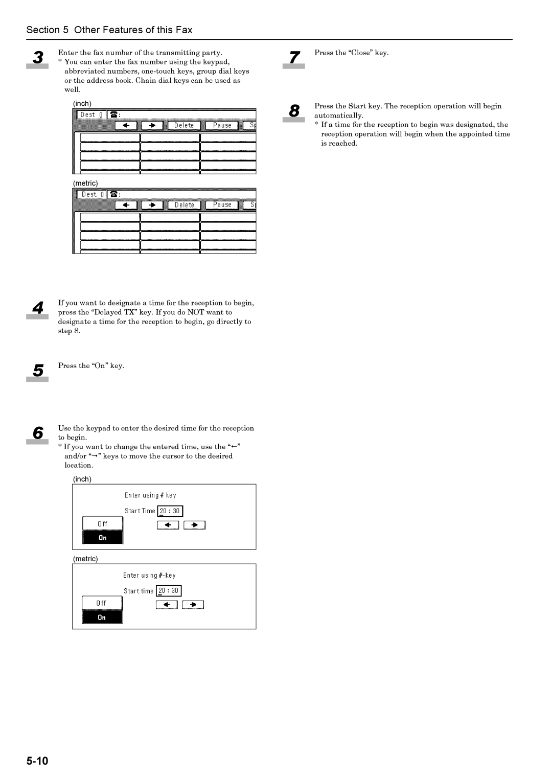 Xerox FAX System (J) manual Press the Start key. The reception operation will begin 