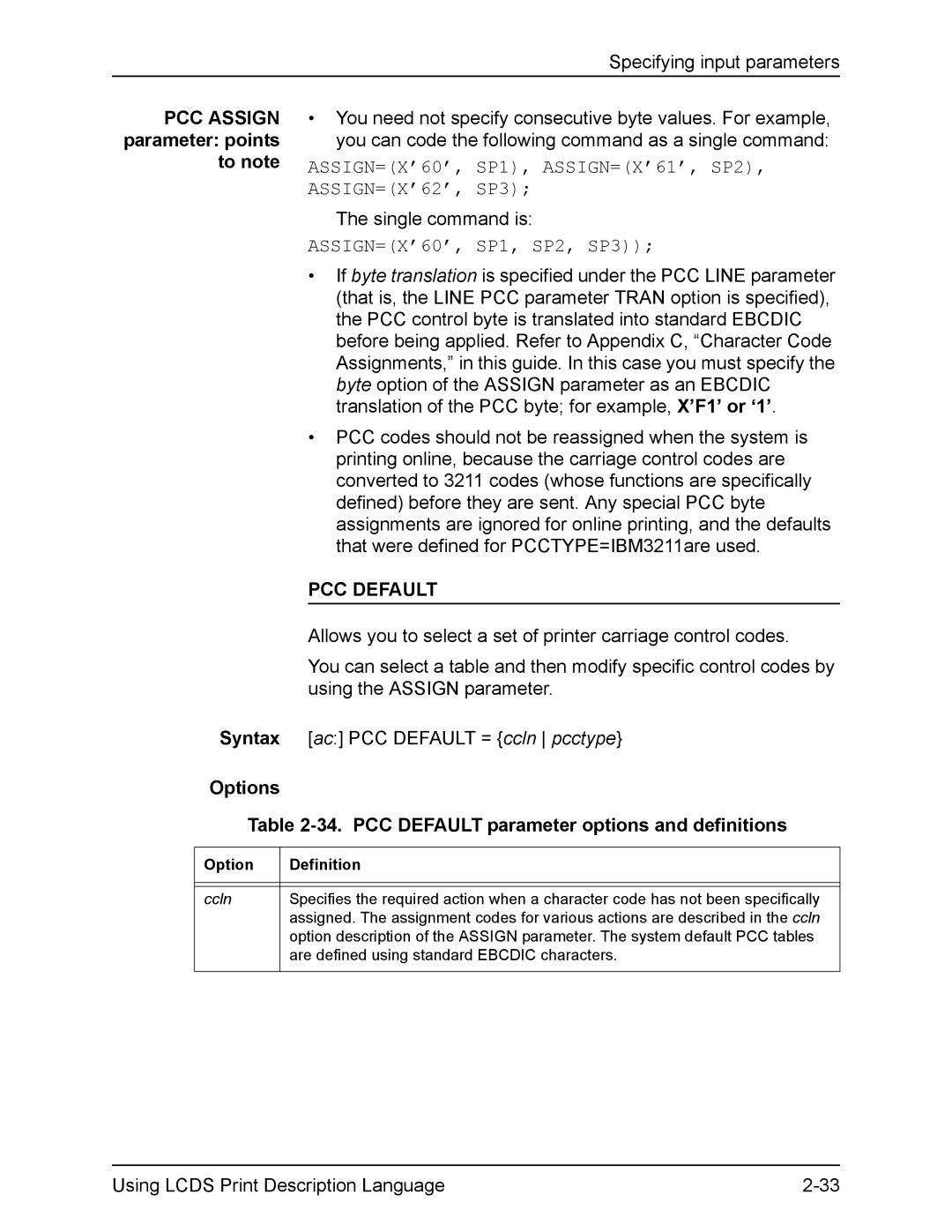 Xerox FreeFlow PCC Assign parameter points to note, ASSIGN=X’60’, SP1, ASSIGN=X’61’, SP2, ASSIGN=X’62’, SP3, PCC Default 