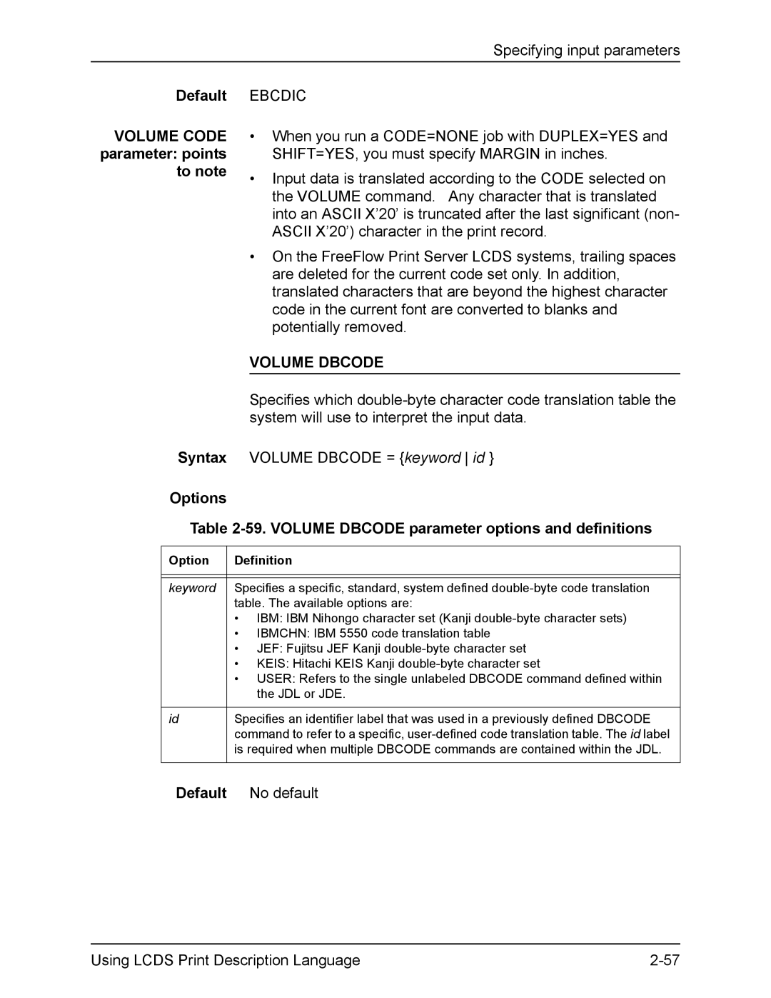 Xerox FreeFlow manual Default Volume Code parameter points to note, Volume Dbcode 