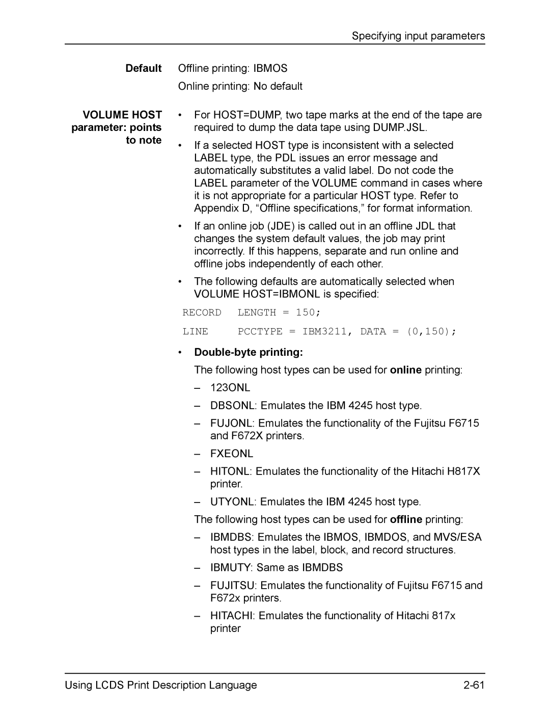 Xerox FreeFlow manual Default Volume Host parameter points to note, Record Length = Line, Double-byte printing 