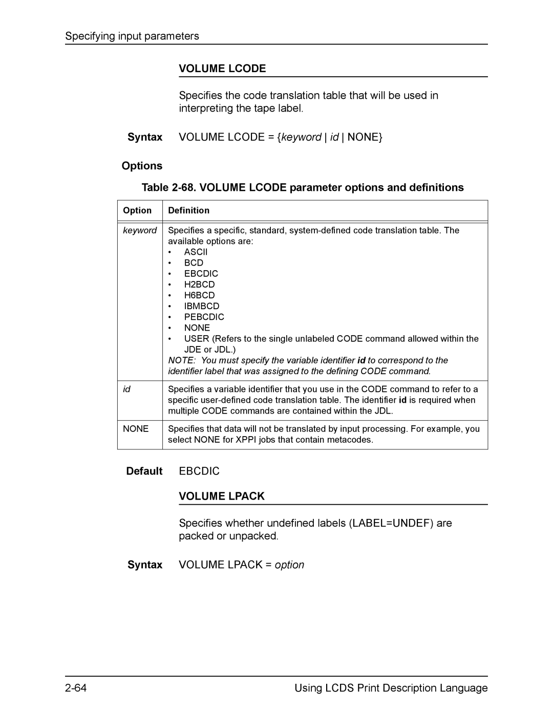 Xerox FreeFlow manual Options 68. Volume Lcode parameter options and definitions, Default Ebcdic, Volume Lpack 