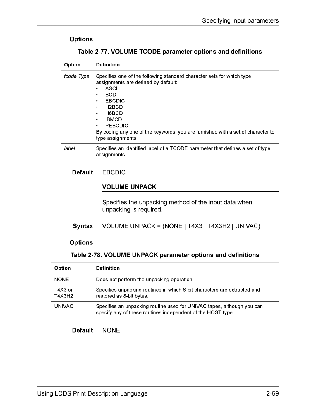 Xerox FreeFlow Options 77. Volume Tcode parameter options and definitions, Volume Unpack, Default None, Type assignments 