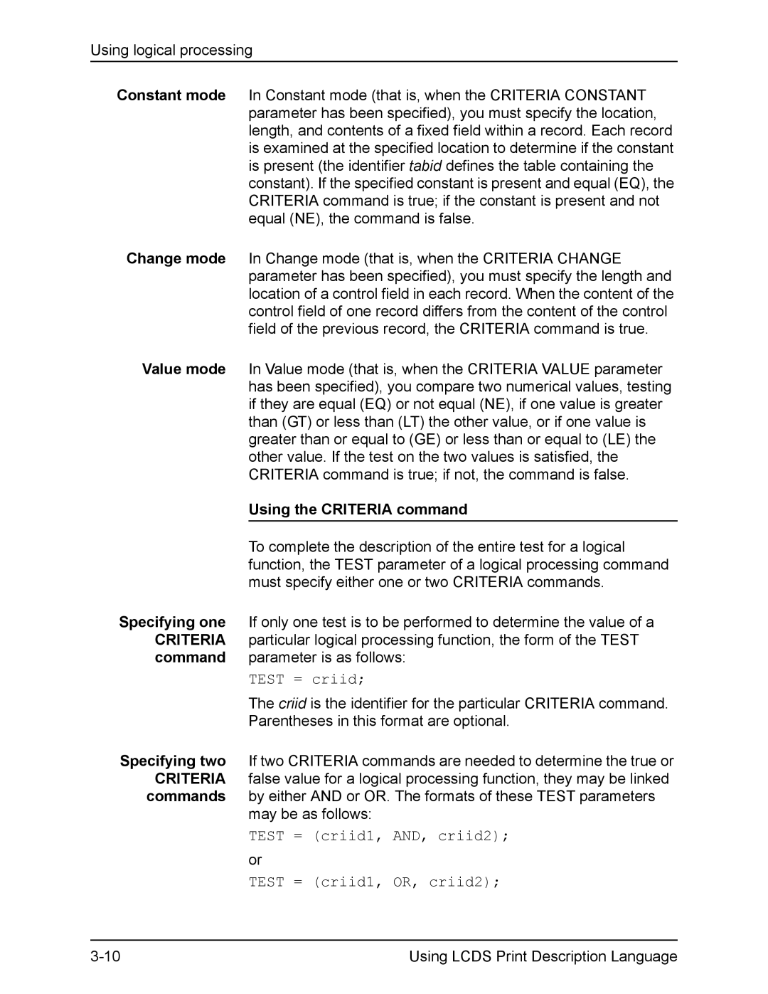 Xerox FreeFlow manual Using the Criteria command, Test = criid1, AND, criid2 Test = criid1, OR, criid2 