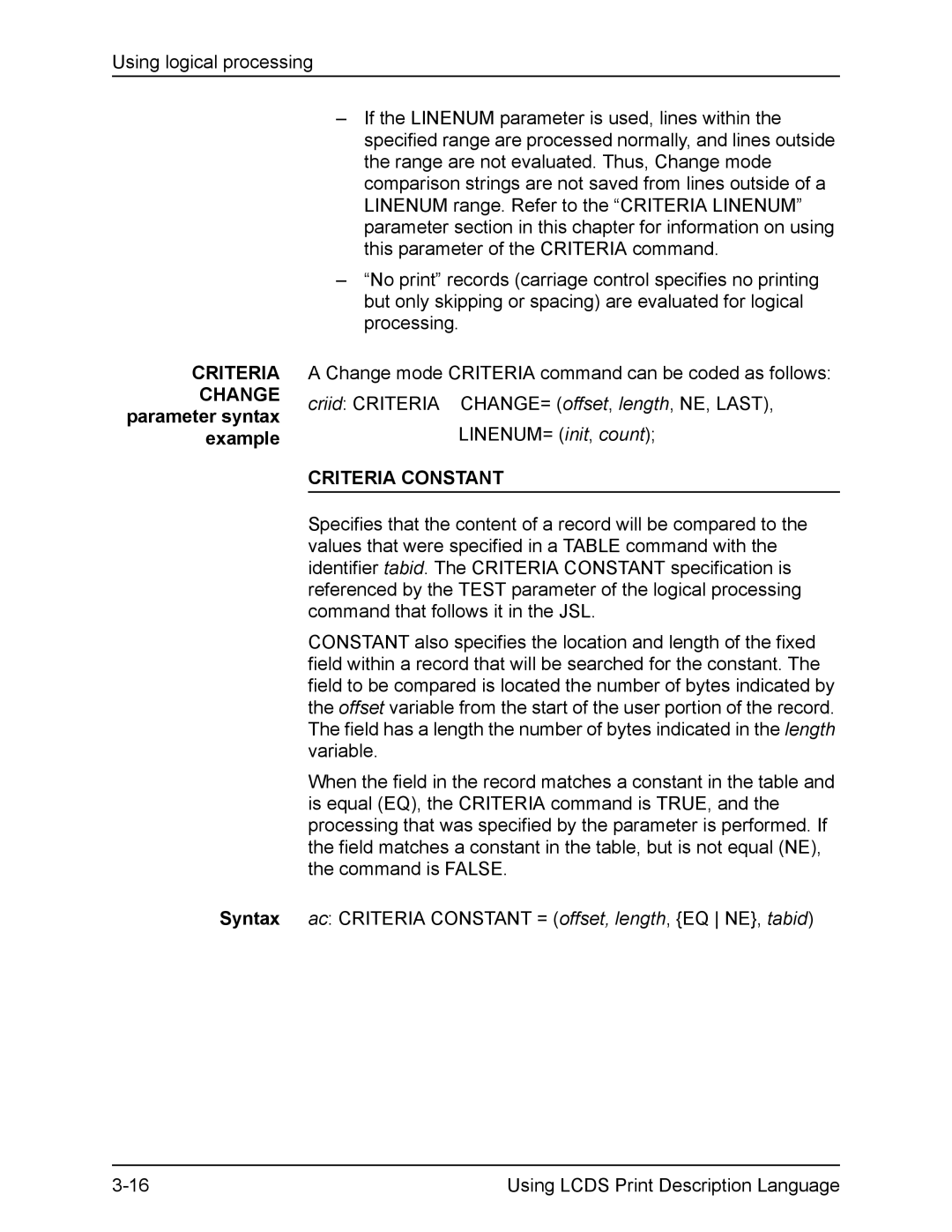 Xerox FreeFlow manual Change parameter syntax example Syntax, Criteria Constant 