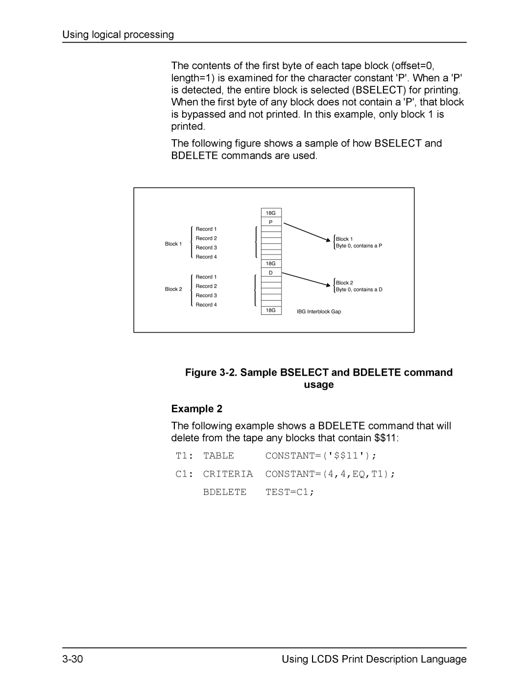 Xerox FreeFlow manual Sample Bselect and Bdelete command Usage Example, C1 Criteria CONSTANT=4,4,EQ,T1 Bdelete TEST=C1 