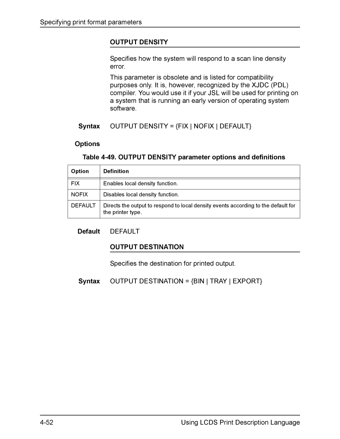 Xerox FreeFlow manual Output Density, Output Destination, Fix, Nofix 