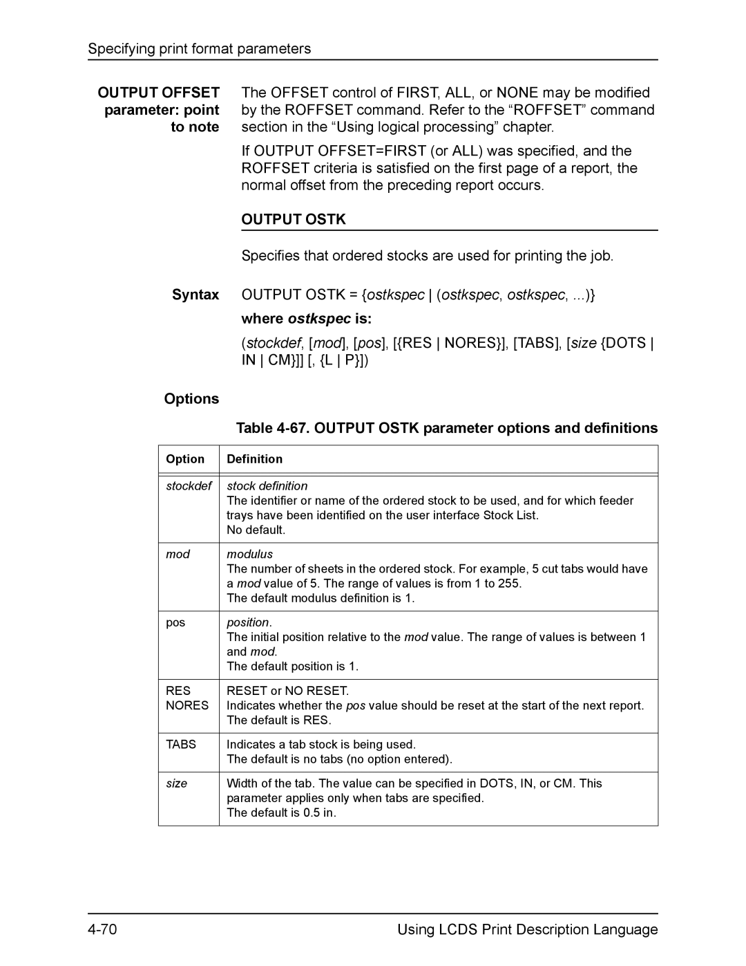 Xerox FreeFlow manual Where ostkspec is, Output Ostk parameter options and definitions 