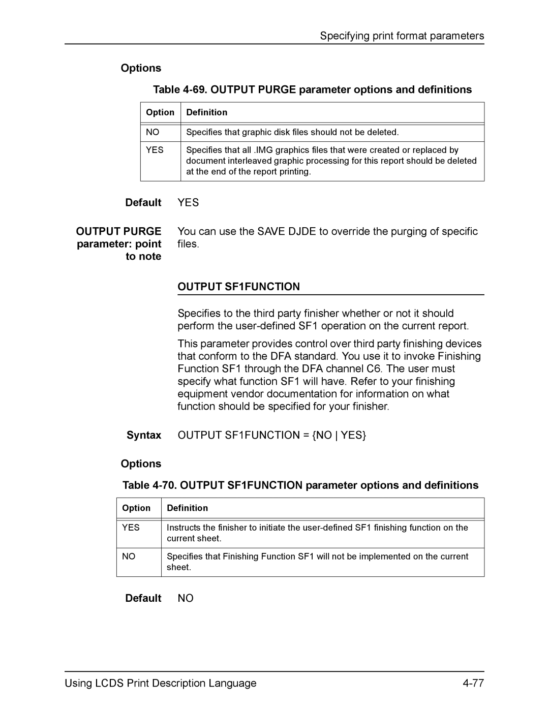 Xerox FreeFlow manual Options 69. Output Purge parameter options and definitions, Output SF1FUNCTION 