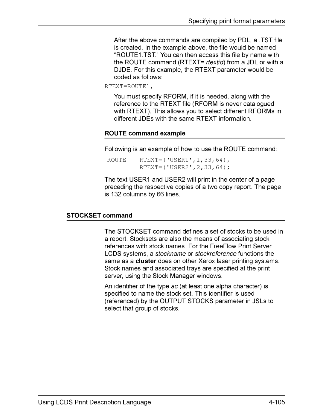 Xerox FreeFlow manual RTEXT=ROUTE1, Route command example, Route RTEXT=‘USER1,1,33,64 RTEXT=USER2,2,33,64, Stockset command 