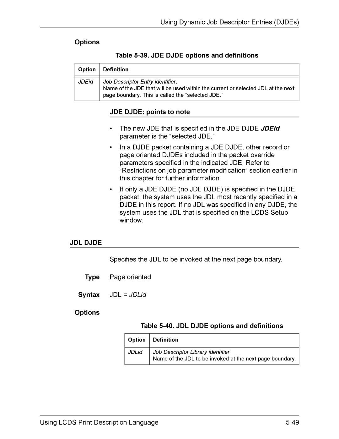 Xerox FreeFlow manual JDE Djde options and definitions, JDE Djde points to note, JDL Djde 