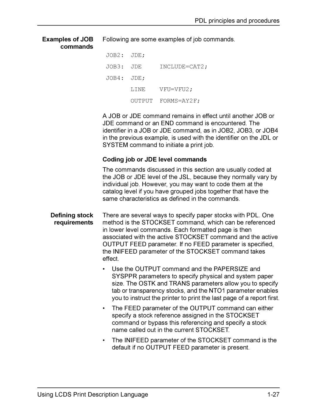 Xerox FreeFlow manual JOB2 JDE JOB3 JDE, JOB4 JDE Line VFU=VFU2 Output FORMS=AY2F, Coding job or JDE level commands 