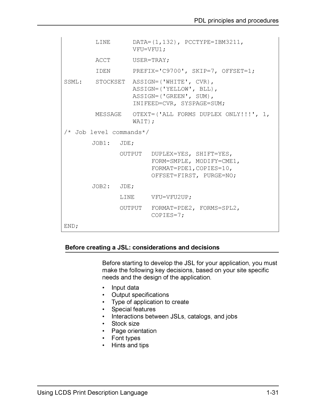 Xerox FreeFlow manual DATA=1,132, PCCTYPE=IBM3211, Before creating a JSL considerations and decisions 