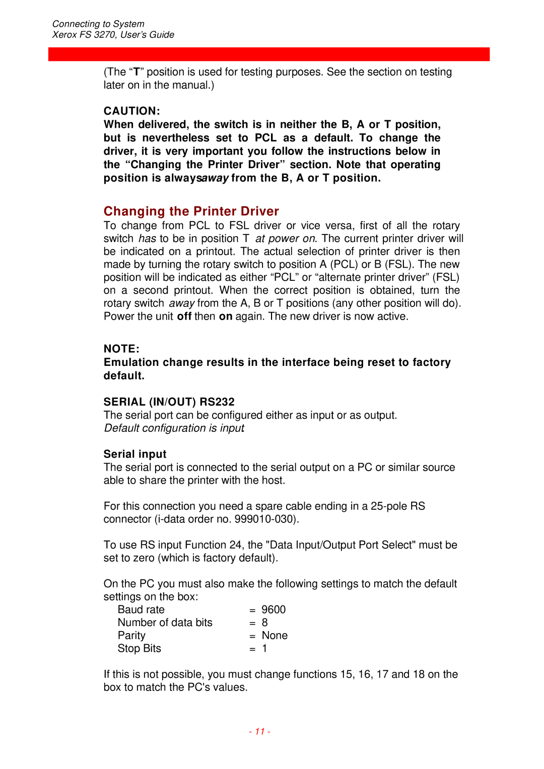 Xerox FS 3270 instruction manual Changing the Printer Driver, Serial input 