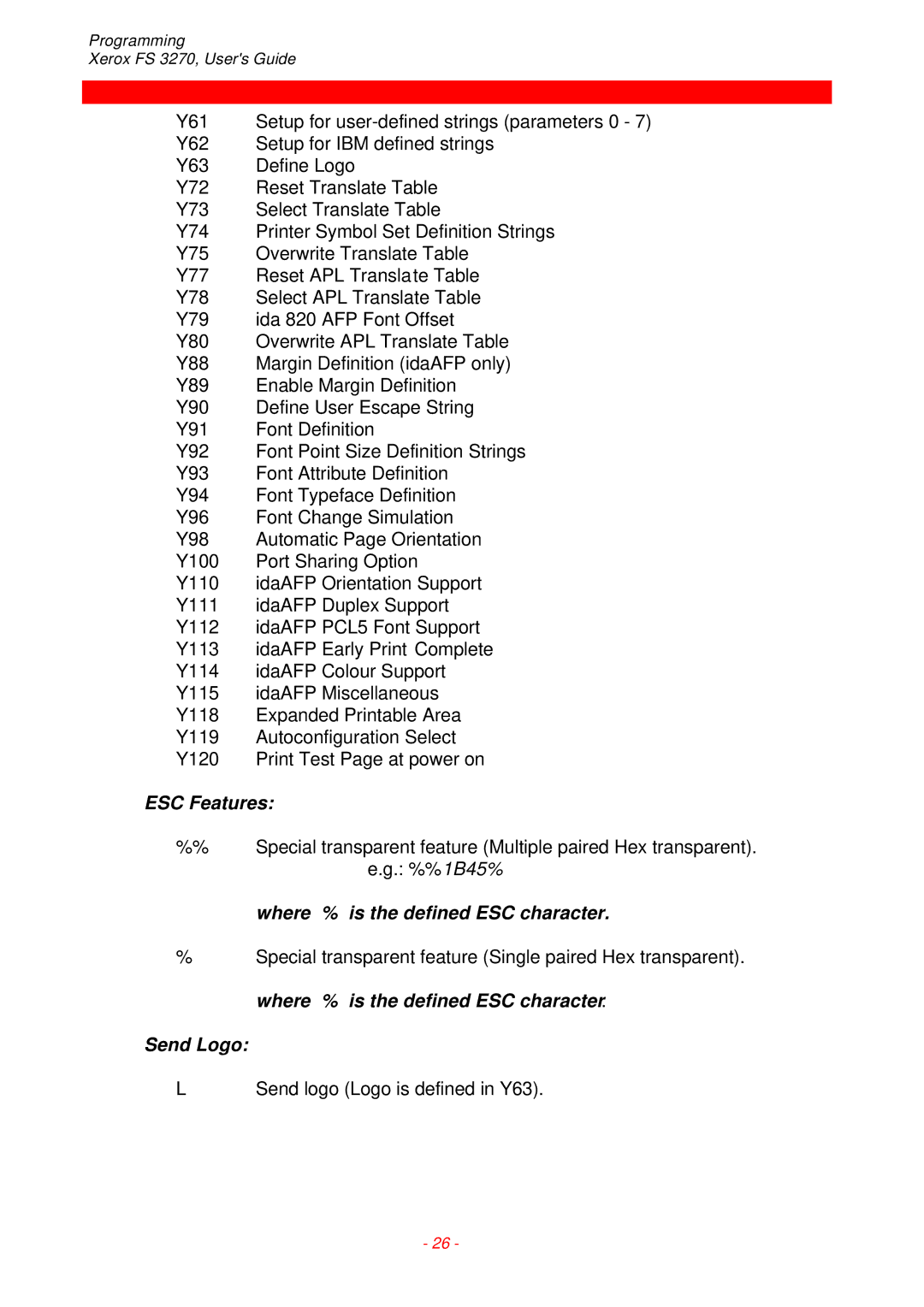 Xerox FS 3270 instruction manual ESC Features, Where % is the defined ESC character Send Logo 
