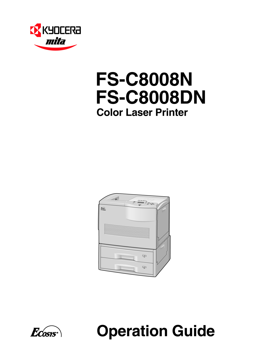 Xerox manual FS-C8008N FS-C8008DN, Operation Guide, Color Laser Printer, FS--C8008N 