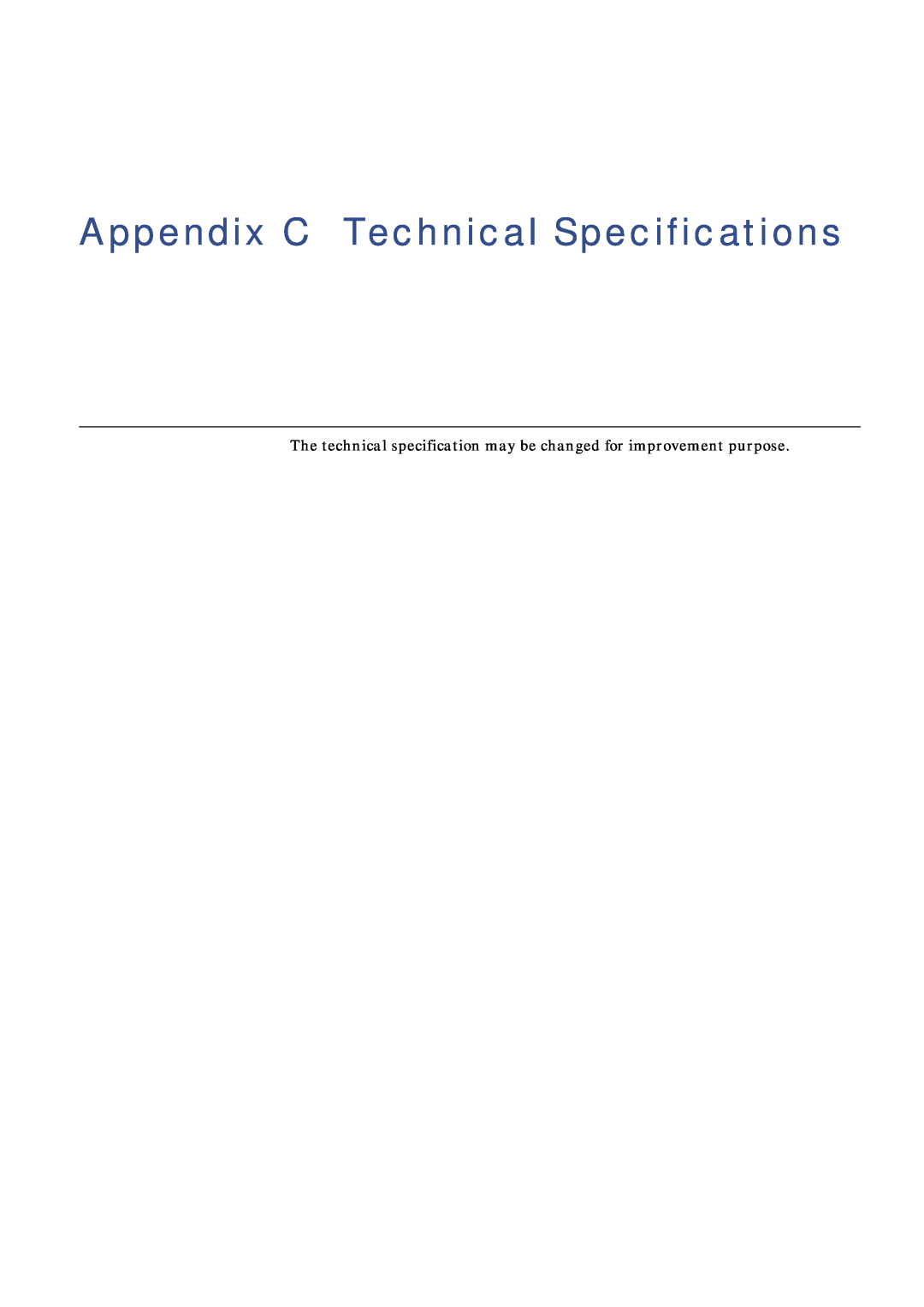 Xerox FS-C8008DN Appendix C Technical Specifications, The technical specification may be changed for improvement purpose 