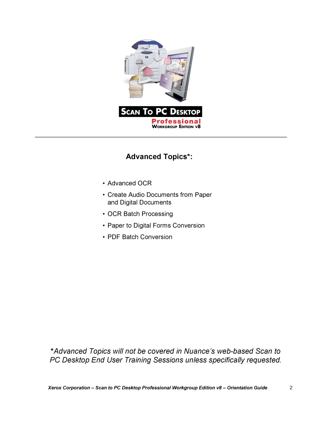 Xerox G8144Z Advanced Topics, Advanced OCR Create Audio Documents from Paper and Digital Documents, PDF Batch Conversion 