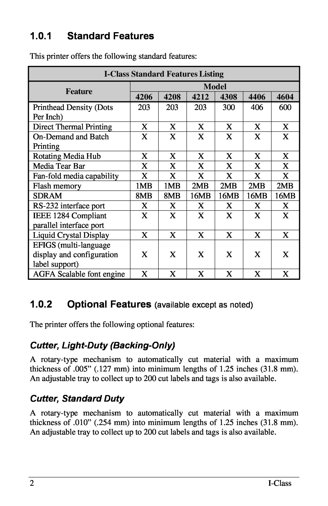 Xerox I Class manual 1.0.1Standard Features, Cutter, Light-Duty Backing-Only, Cutter, Standard Duty, Model, 4206, 4604 