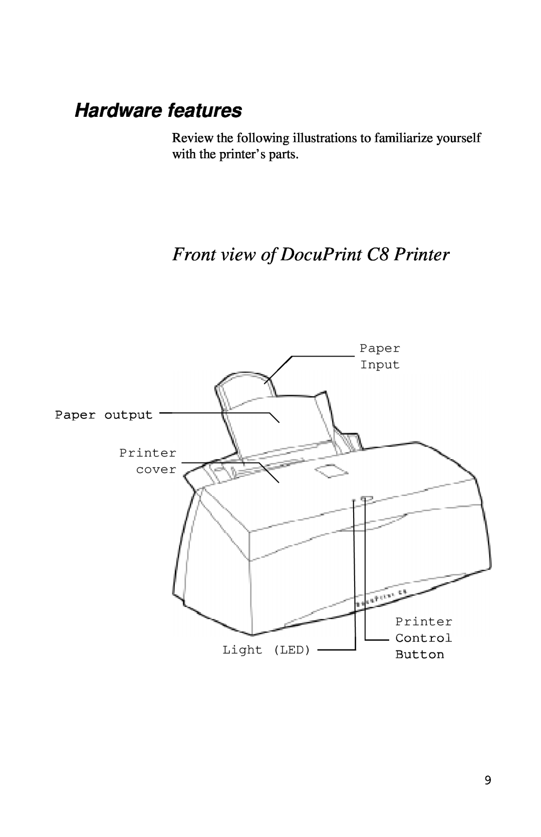Xerox Inkjet Printer Hardware features, Front view of DocuPrint C8 Printer, Paper Input Paper output Printer cover, Button 