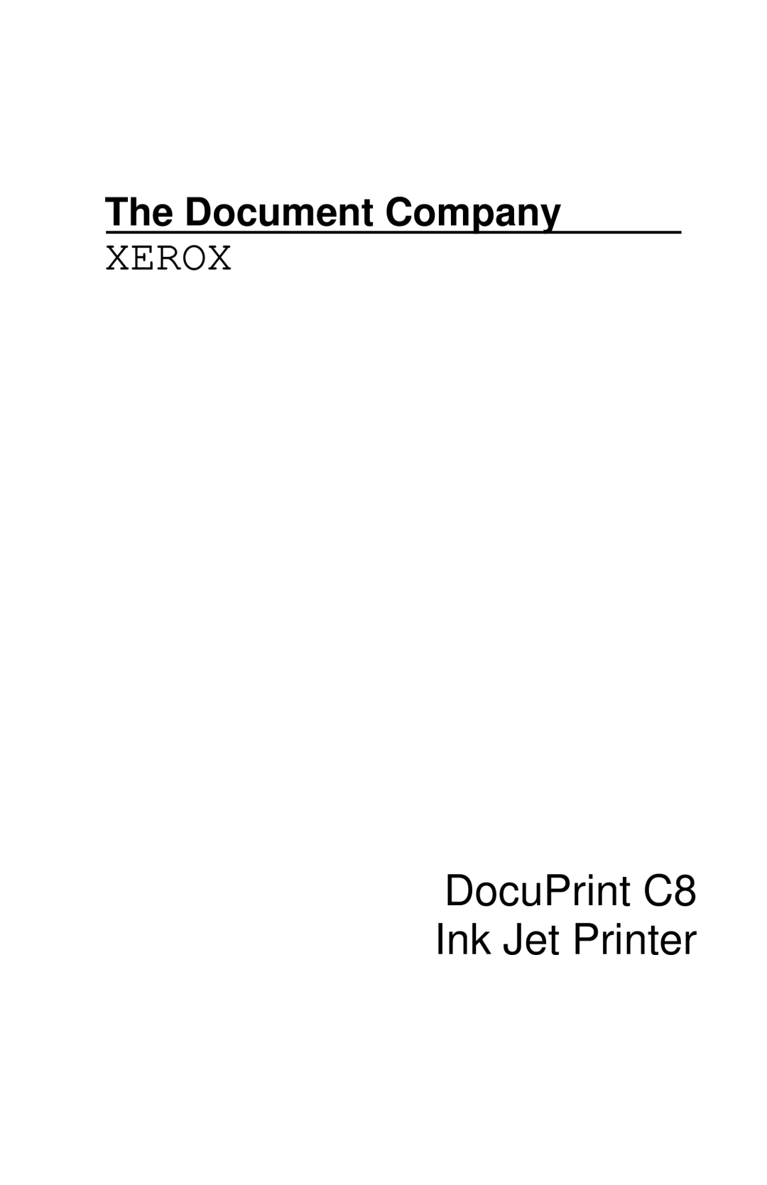 Xerox Inkjet Printer manual DocuPrint C8 Ink Jet Printer 