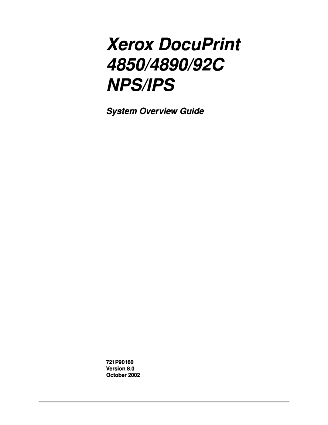 Xerox manual Xerox DocuPrint 4850/4890/92C NPS/IPS, System Overview Guide 