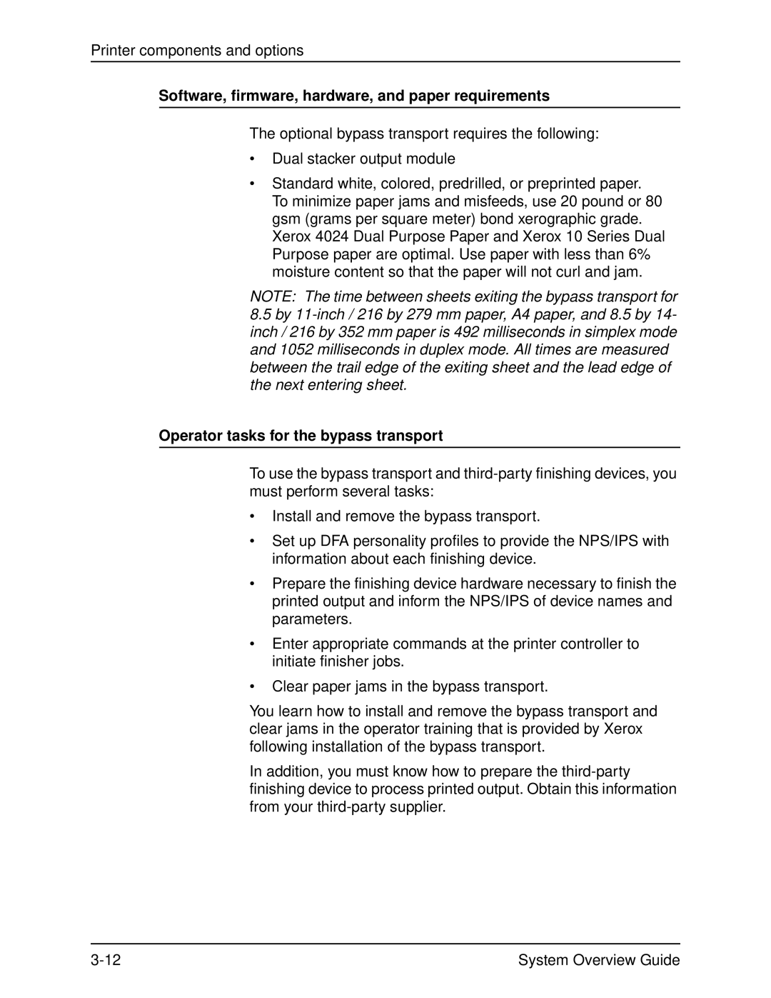 Xerox 4850, IPS, NPS, 4890, 92C Software, firmware, hardware, and paper requirements, Operator tasks for the bypass transport 