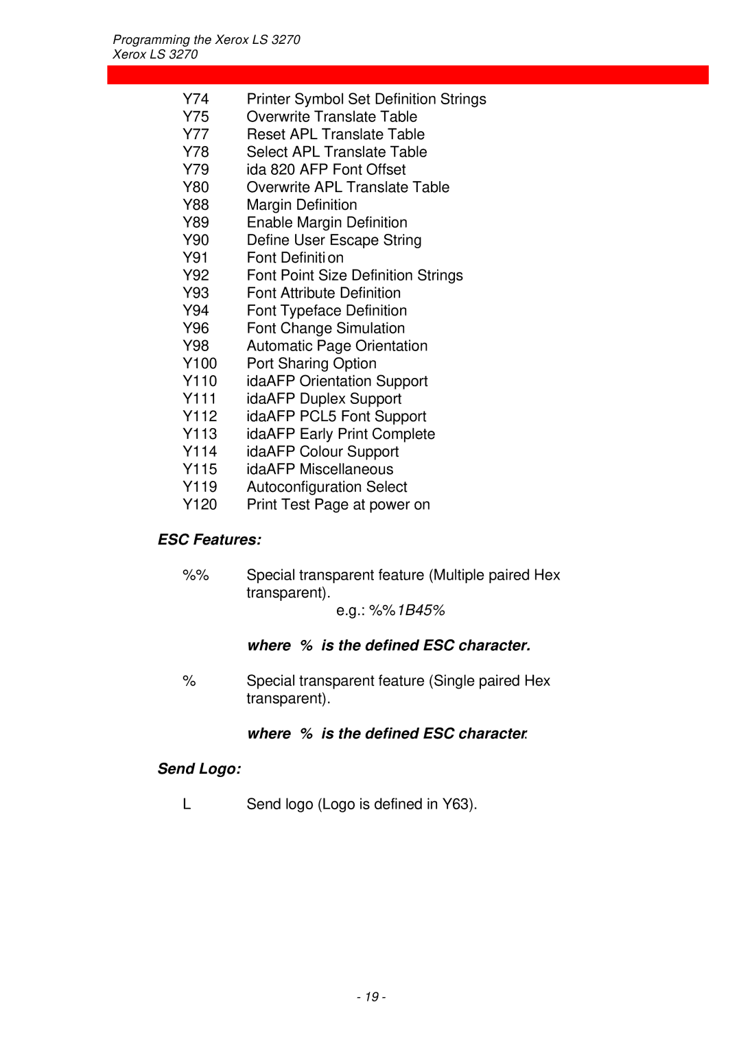 Xerox ls 32270 instruction manual ESC Features, Where % is the defined ESC character Send Logo 