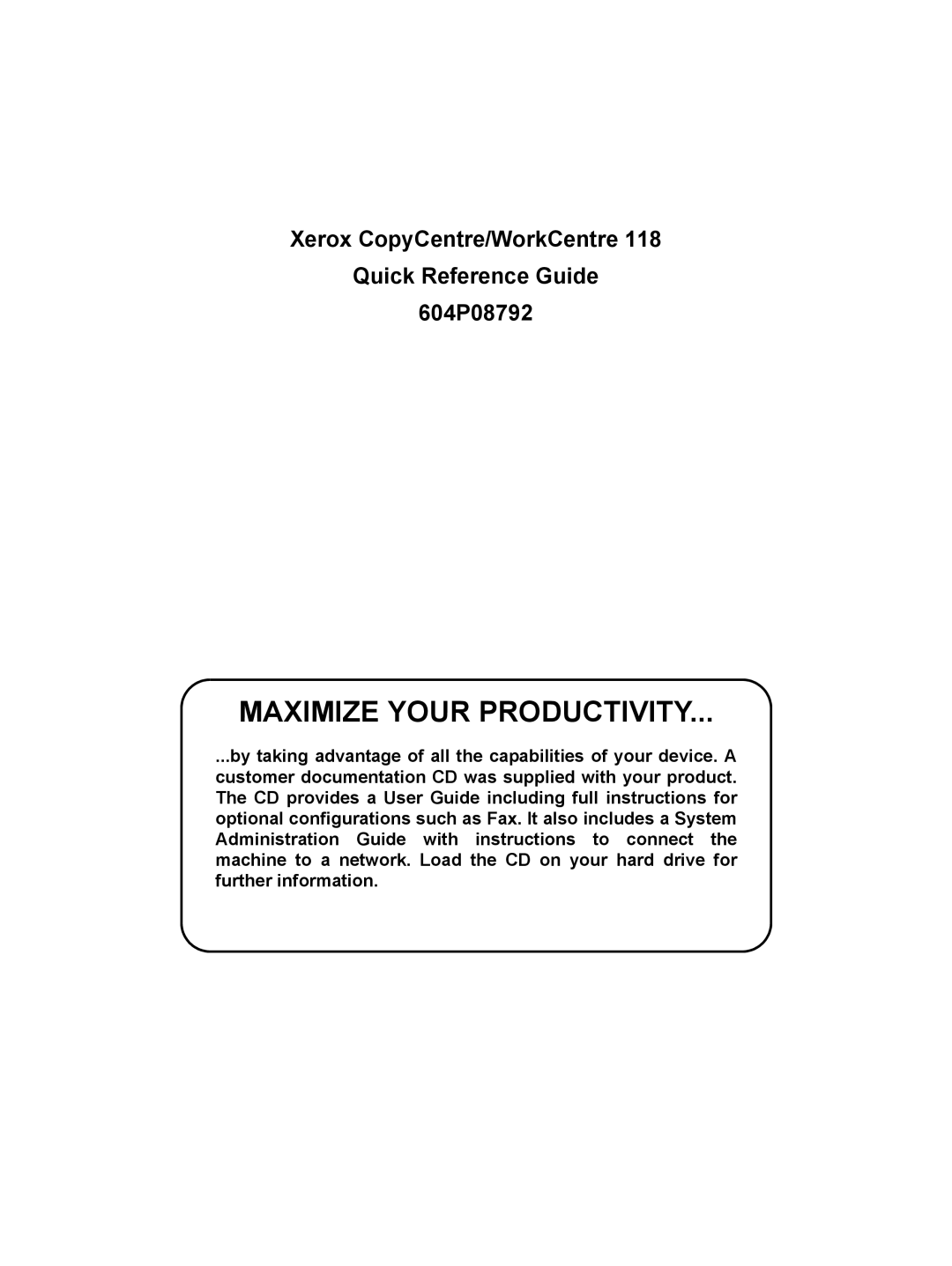 Xerox M118i, C118 manual Maximize Your Productivity, Xerox CopyCentre/WorkCentre Quick Reference Guide 604P08792 