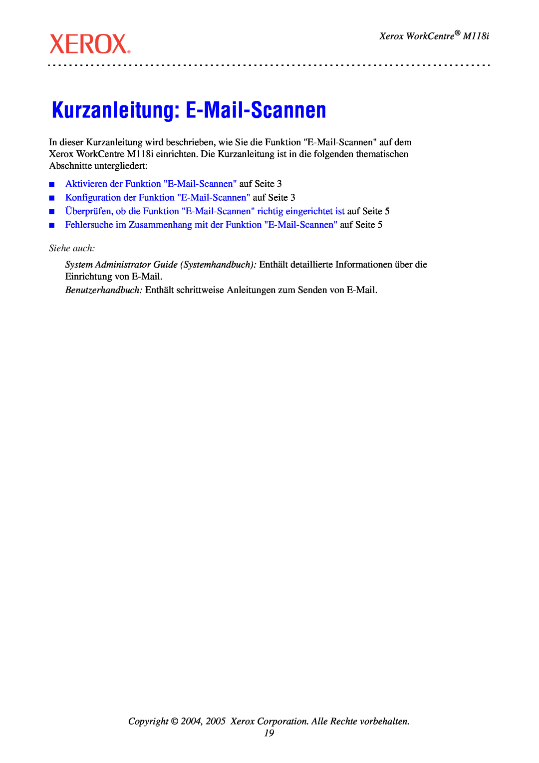 Xerox manual Kurzanleitung: E-Mail-Scannen, Xerox WorkCentre M118i, Aktivieren der Funktion E-Mail-Scannen auf Seite 