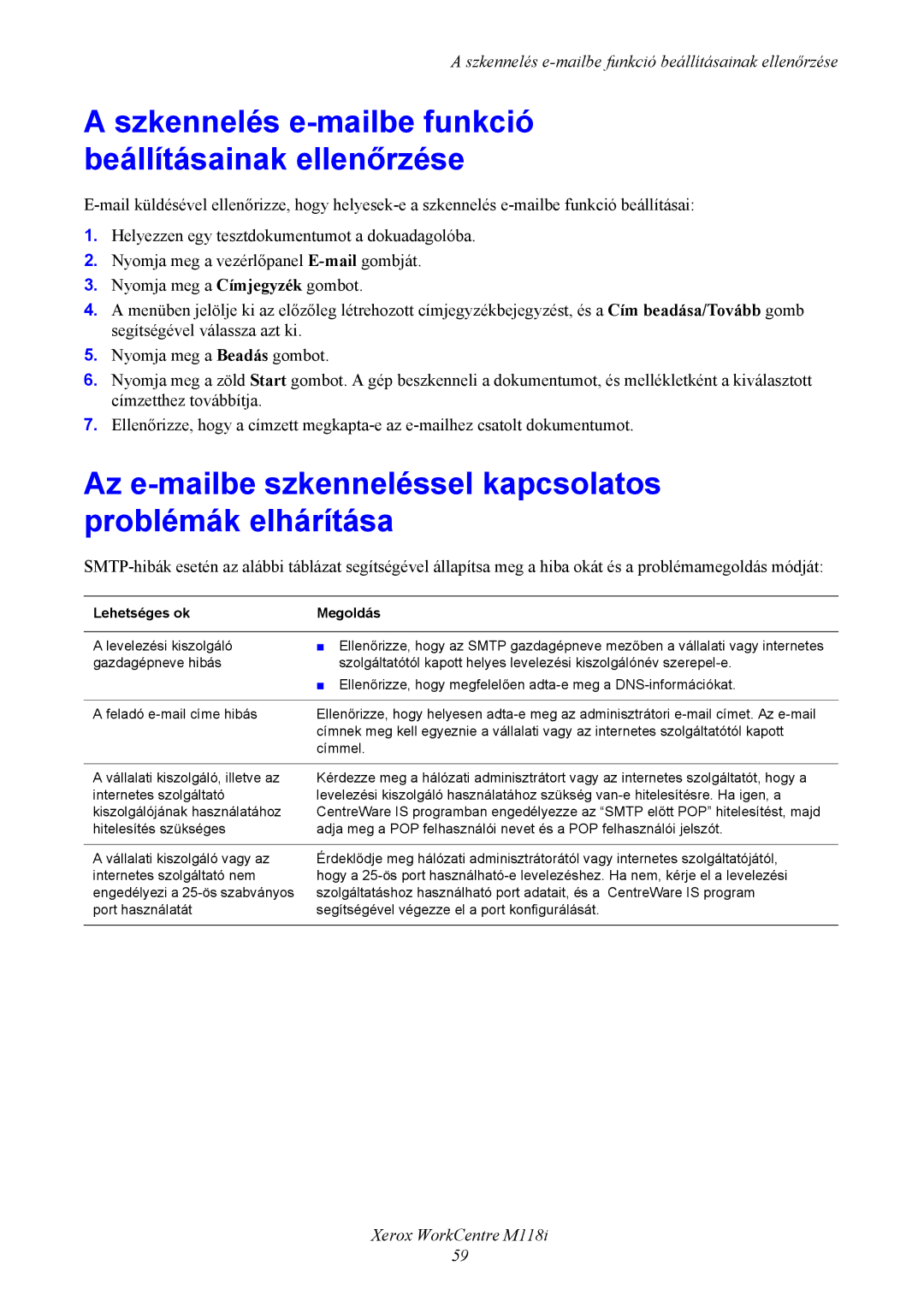 Xerox M118i manual Az e-mailbe szkenneléssel kapcsolatos problémák elhárítása, Lehetséges ok Megoldás 