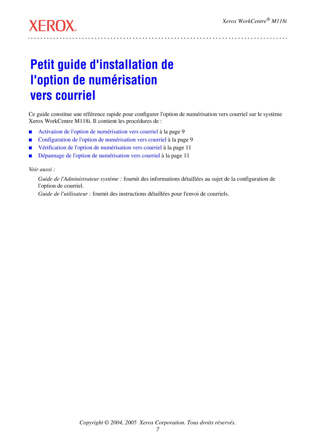 Xerox M118i manual Voir aussi, Copyright 2004, 2005 Xerox Corporation. Tous droits réservés 