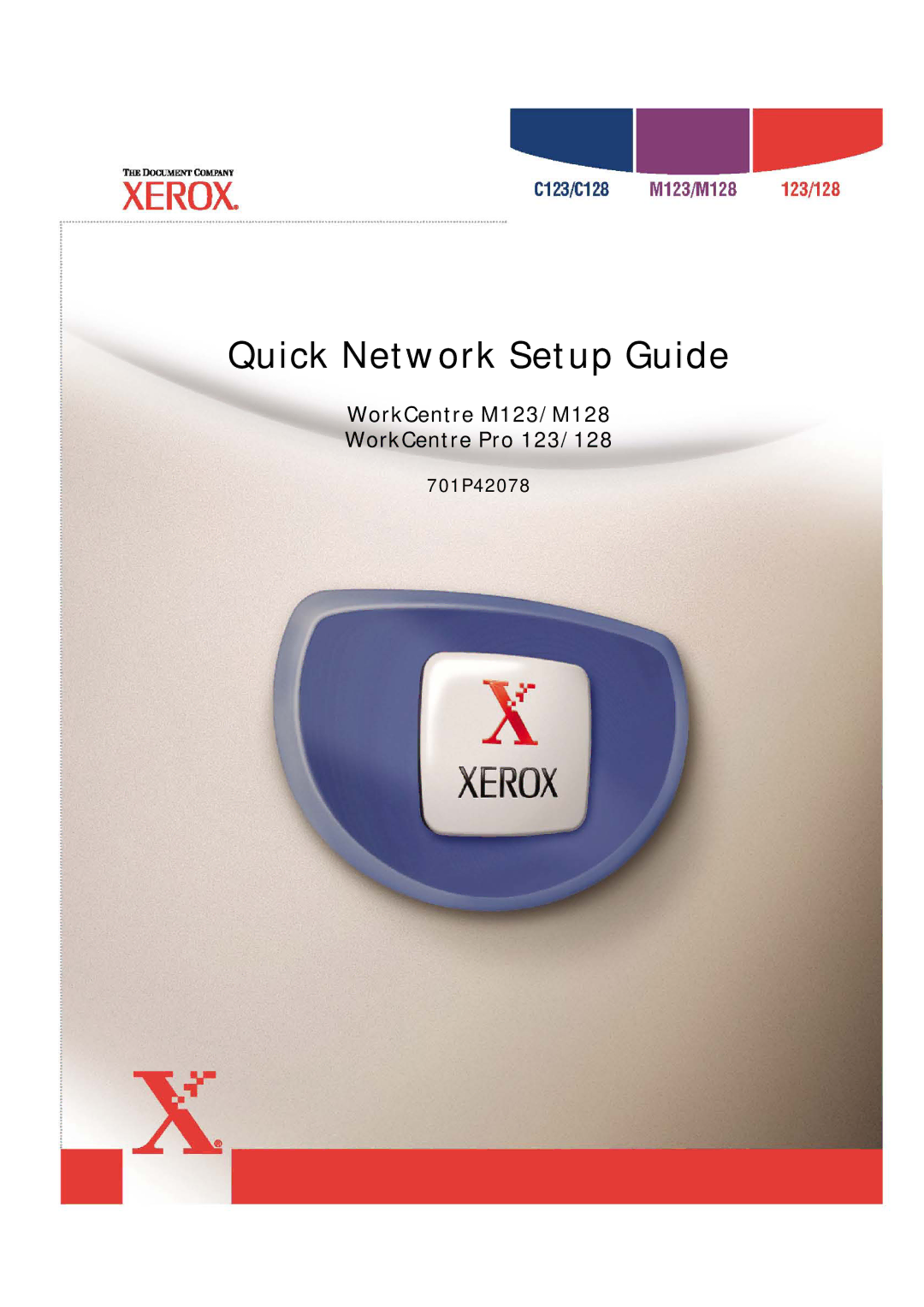 Xerox M128, M123 setup guide Quick Network Setup Guide 