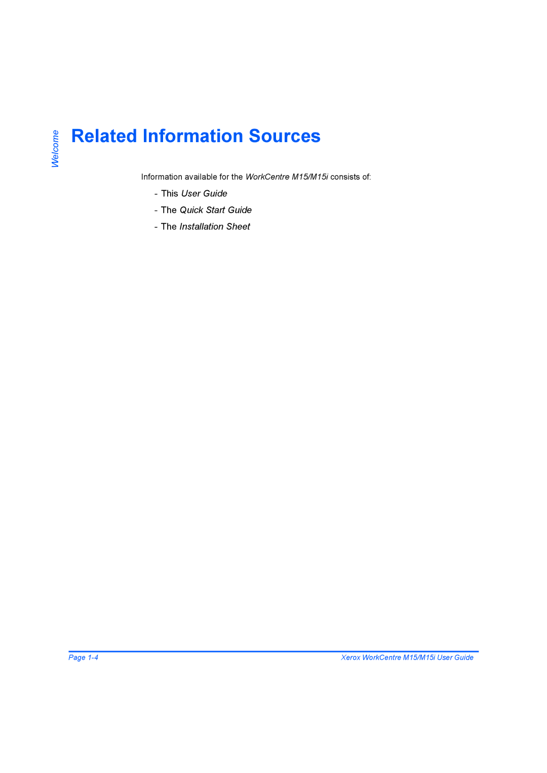 Xerox M15 manual Related Information Sources 