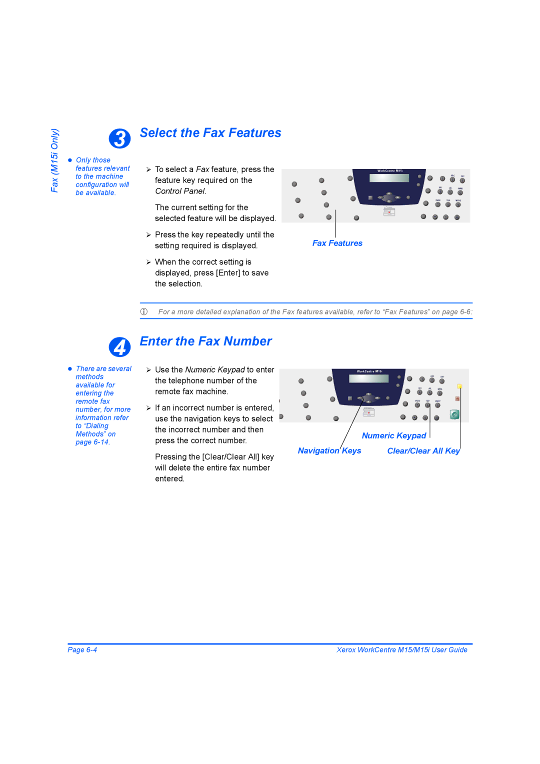 Xerox M15 manual Select the Fax Features, Enter the Fax Number, Numeric Keypad Navigation Keys 