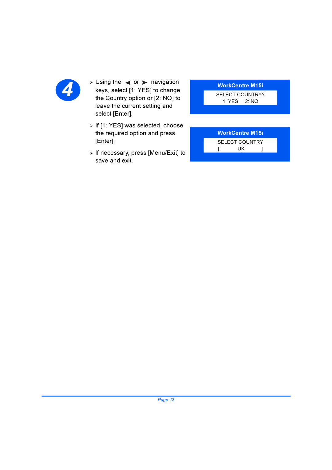 Xerox M15I quick start Select COUNTRY? 