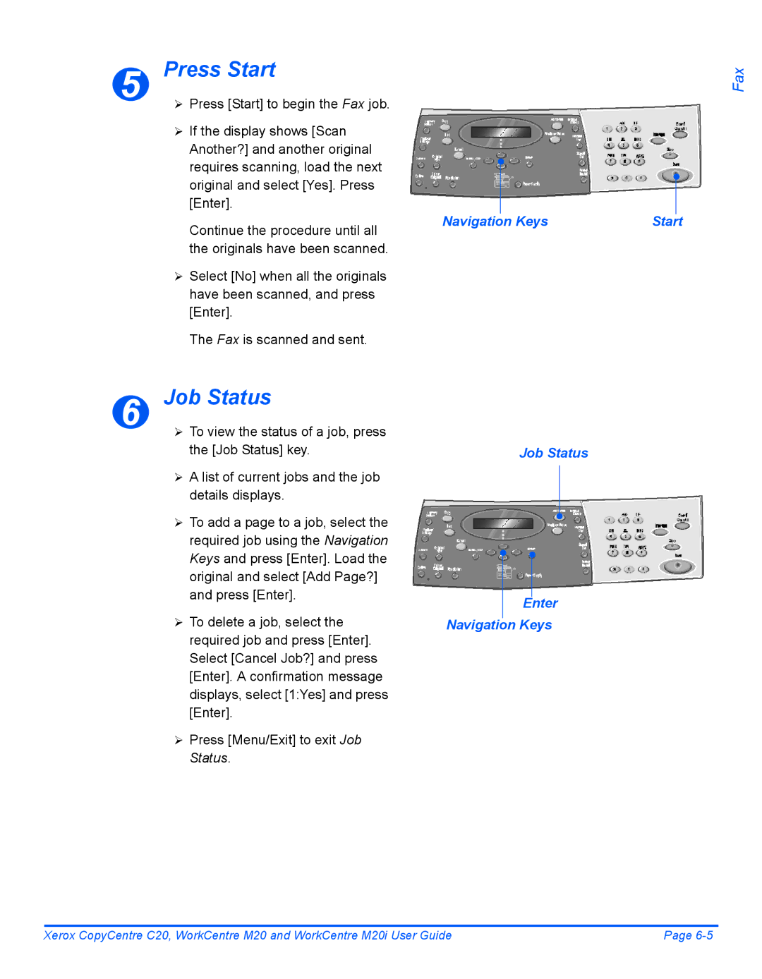 Xerox M20I manual Job Status Enter Navigation Keys 