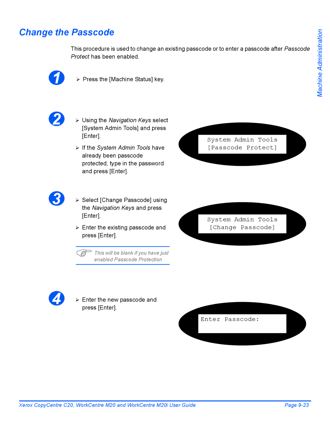 Xerox M20I manual Change the Passcode, System Admin Tools Change Passcode, Enter Passcode 