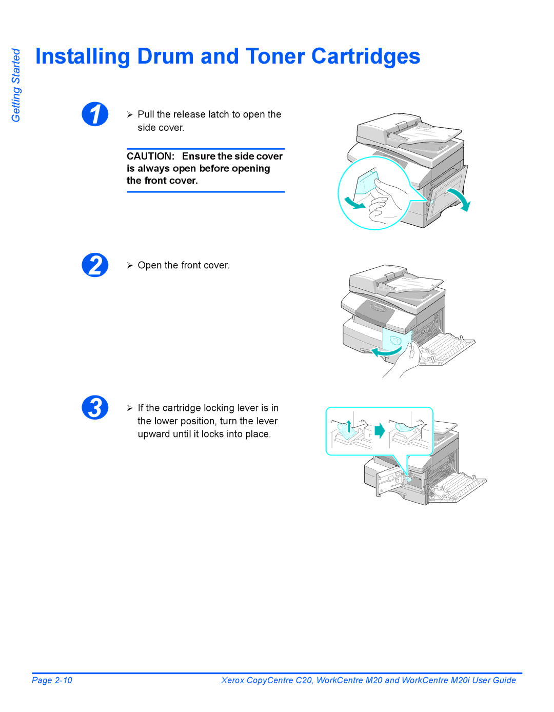 Xerox M20I Installing Drum and Toner Cartridges, Side cover, ¾ Open the front cover, Upward until it locks into place 