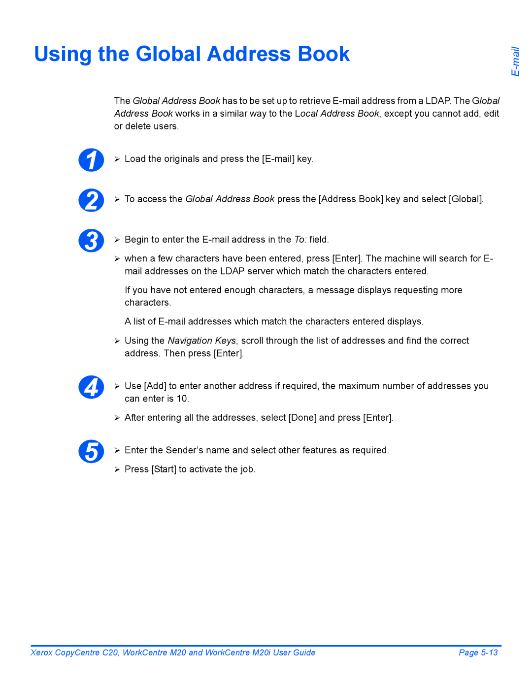 Xerox M20I manual Using the Global Address Book, Or delete users, ¾ Begin to enter the E-mail address in the To field 